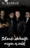 Schwule Werwölfe mögen es wild (eBook, ePUB)