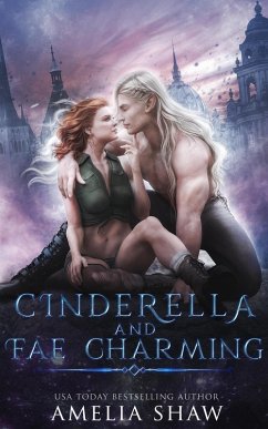 Cinderella and Fae Charming (eBook, ePUB) - Shaw, Amelia