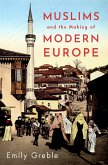 Muslims and the Making of Modern Europe (eBook, PDF)