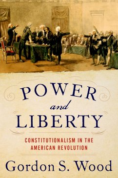 Power and Liberty (eBook, ePUB) - Wood, Gordon S.