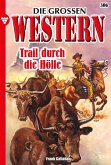 Trail durch die Hölle (eBook, ePUB)