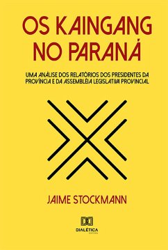 Os Kaingang no Paraná (eBook, ePUB) Cover Os Kaingang no Paraná (eBook, ePUB)