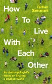 How To Live With Each Other (eBook, ePUB)