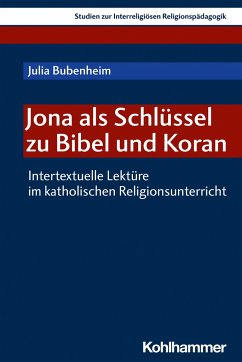 Jona als Schlüssel zu Bibel und Koran - Bubenheim, Julia