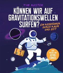 Können wir auf Gravitationswellen surfen? (eBook, ePUB) - Ruster, Tim