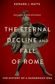 The Eternal Decline and Fall of Rome (eBook, ePUB)