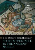 The Oxford Handbook Sport and Spectacle in the Ancient World (eBook, ePUB)