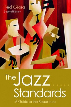 The Jazz Standards (eBook, ePUB) - Gioia, Ted