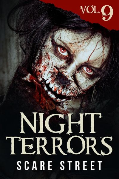 Night Terrors Vol. 9: Short Horror Stories Anthology (eBook, ePUB) Night Terrors Vol. 9: Short Horror Stories Anthology (eBook, ePUB)