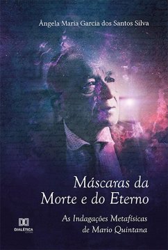 Máscaras da Morte e do Eterno (eBook, ePUB) - Silva, Ângela Maria Garcia dos Santos