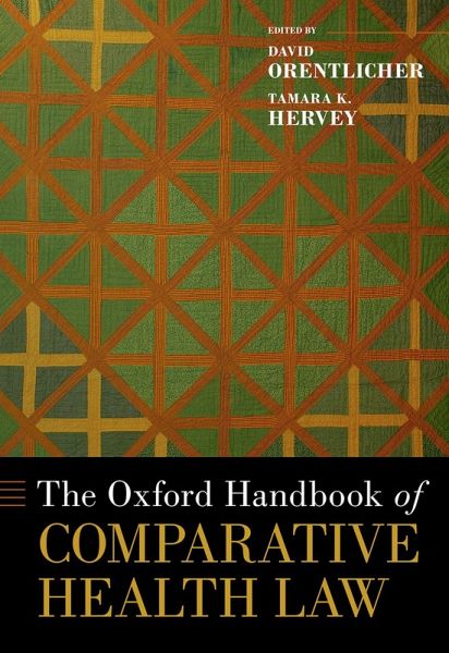 The Oxford Handbook of Comparative Health Law (eBook, ePUB) The Oxford Handbook of Comparative Health Law (eBook, ePUB)