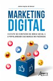 Marketing Digital: o Efeito do Conteúdo de Mídia Social e a Popularidade das Marcas no Facebook (eBook, ePUB)