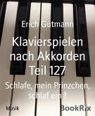 Klavierspielen nach Akkorden Teil 127 (eBook, ePUB)