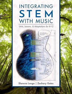 Integrating STEM with Music (eBook, PDF) - Longo, Shawna; Gates, Zachary