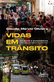 Vidas em Trânsito: Sujeitos e Experiências nos Deslocamentos Urbanos (eBook, ePUB)