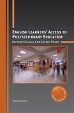 English Learners' Access to Postsecondary Education (eBook, ePUB)