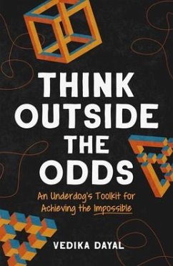 Think Outside the Odds (eBook, ePUB) - Dayal, Vedika