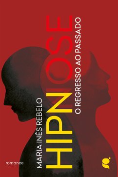 Hipnose (eBook, ePUB) - Rebelo, Maria Inês