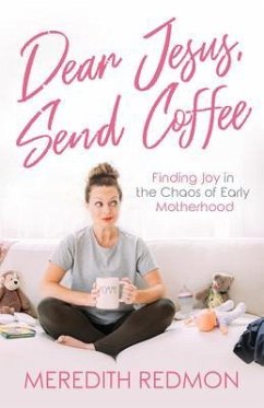 Dear Jesus, Send Coffee (eBook, ePUB) - Redmon, Meredith