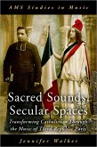 Sacred Sounds, Secular Spaces (eBook, ePUB)