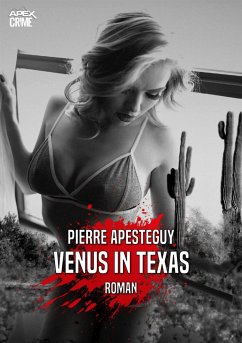 VENUS IN TEXAS (eBook, ePUB) - Apesteguy, Pierre