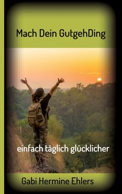 Mach Dein GUTGEHDING - Ehlers, Gabi Hermine