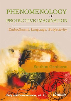 Phenomenology of Productive Imagination: Embodiment, Language, Subjectivity - Geniusas, Saulius