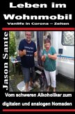 Leben im Wohnmobil - Vanlife in Corona Zeiten