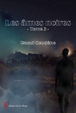 Les Âmes noires - Tome 3 (eBook, ePUB) - Coudène, Raoul