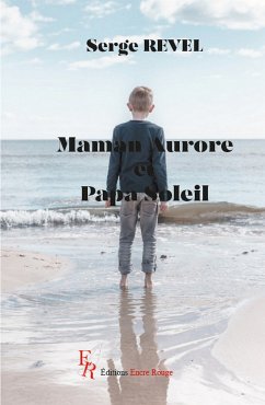 Maman Aurore et Papa Soleil (eBook, ePUB) - Revel, Serge