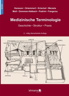 Medizinische Terminologie (eBook, PDF) - Hansson, Nils; Griemmert, Maria; Krischel, Matthis; Marazia, Chantal; Moll, Friedrich; Oommen-Halbach, Anne; Padrini, Giacomo; Fangerau, Heiner