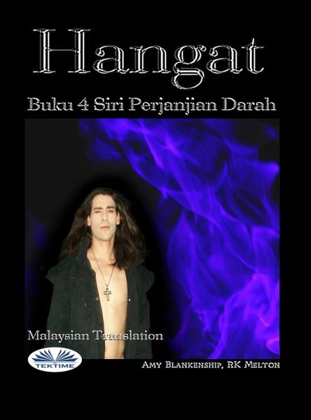 Hangat (Buku 4 Perjanjian Darah) (eBook, ePUB) Hangat (Buku 4 Perjanjian Darah) (eBook, ePUB)