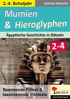 Mumien & Hieroglyphen - Ägyptische Geschichte in Rätseln / Klasse 2-4 - Hinrichs, Sabrina