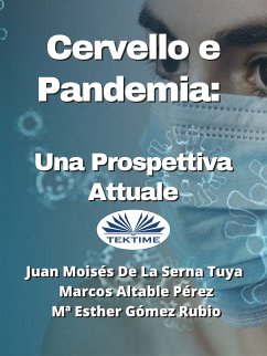 Cervello E Pandemia: Una Prospettiva Attuale (eBook, ePUB) - Tuya, Juan Moisés De La Serna; Pérez, Marcos Altable