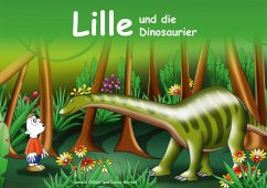 Lille und die Dinosaurier - Rößler, Daniela