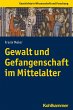 Gewalt und Gefangenschaft im Mittelalter - Bild 1