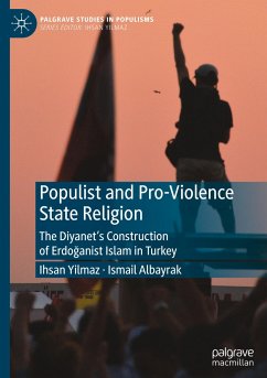 Populist and Pro-Violence State Religion - Yilmaz, Ihsan;Albayrak, Ismail