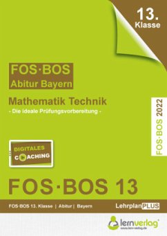 Abiturprüfung Mathematik Technik 2022 FOS/BOS Bayern 13. Klasse Abiturprüfung Mathematik Technik 2022 FOS/BOS Bayern 13. Klasse