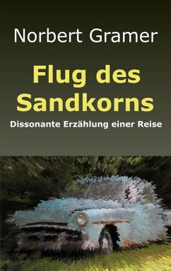 Flug des Sandkorns - Gramer, Norbert