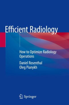 Efficient Radiology - Rosenthal, Daniel;Pianykh, Oleg