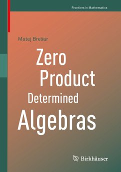 Zero Product Determined Algebras (eBook, PDF) - Brešar, Matej