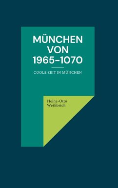 München von 1965-1070 - Weißbrich, Heinz-Otto