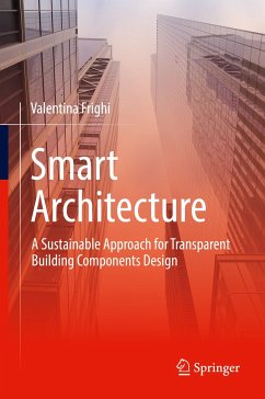 Smart Architecture – A Sustainable Approach for Transparent Building Components Design (eBook, PDF) - Frighi, Valentina