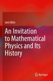 An Invitation to Mathematical Physics and Its History