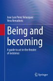 Being and becoming (eBook, PDF)