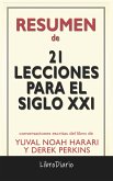 21 Lecciones Para El Siglo XXI de Yuval Noah Harari Y Derek Perkins: Conversaciones Escritas (eBook, ePUB)