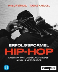Erfolgsformel Hip-Hop (eBook, ePUB) - Böndel, Phillip; Kargoll, Tobias