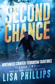Second Chance (Northwest Counter-Terrorism Taskforce, #2) (eBook, ePUB)