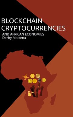 Blockchain Cryptocurrencies and Africa Economies (eBook, ePUB) - Matoma, Derby T