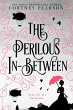 The Perilous In-Between (The Chuzzlewit... - Bild 1